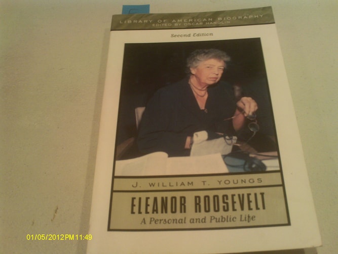 Eleanor Roosevelt: A Personal and Public Life (2nd Edition)