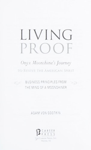 Living Proof: Onyx Moonshine's Journey to Revive the American Spirit