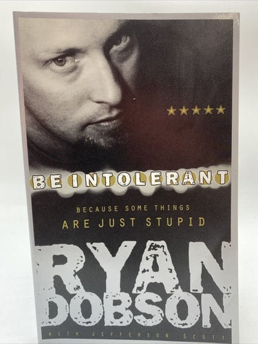 Be Intolerant: Because Some Things Are Just Stupid