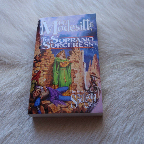 The Soprano Sorceress The First Book of the Spellsong Cycle
