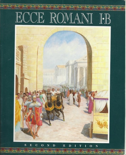 Ecce Romani, Level 1B (Student Manual/Study Guide)
