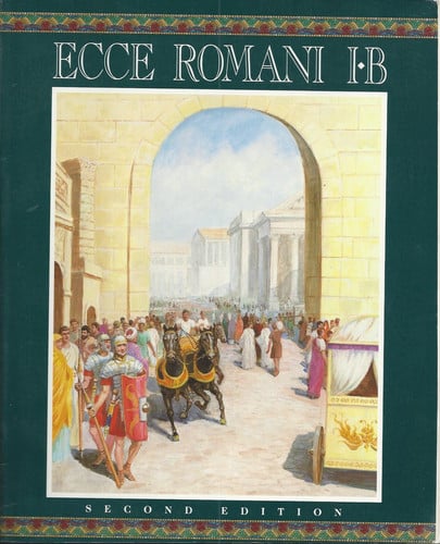Ecce Romani, Level 1B (Student Manual/Study Guide)