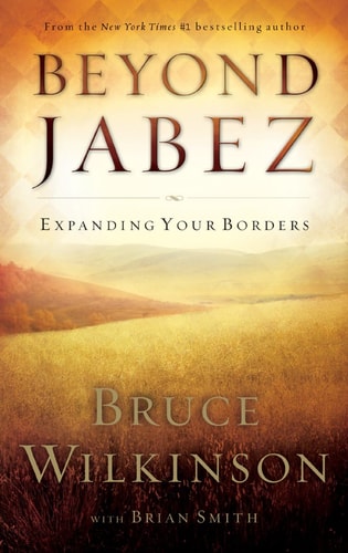 Beyond Jabez: Expanding Your Borders