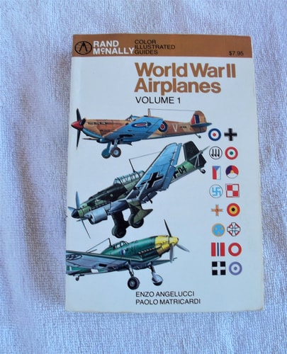 World War II Airplanes, Vol. 1 (Rand McNally Color Illustrated Guides)