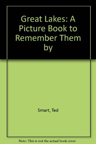 Great Lakes: A Picture Book To Remember Her By