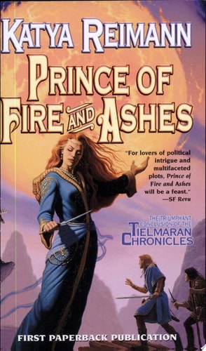 Prince of Fire and Ashes: Book 3 of the Tielmaran Chronicles