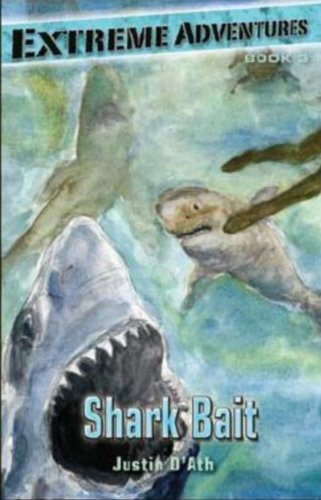 Shark Bait (Extreme Adventures (Kane Miller))