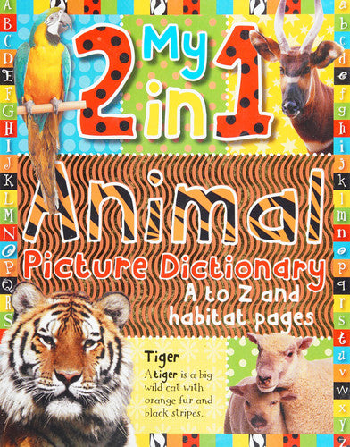 My 2 in 1 Animal Picture Dictionary Habitat Pages and A to Z Pages