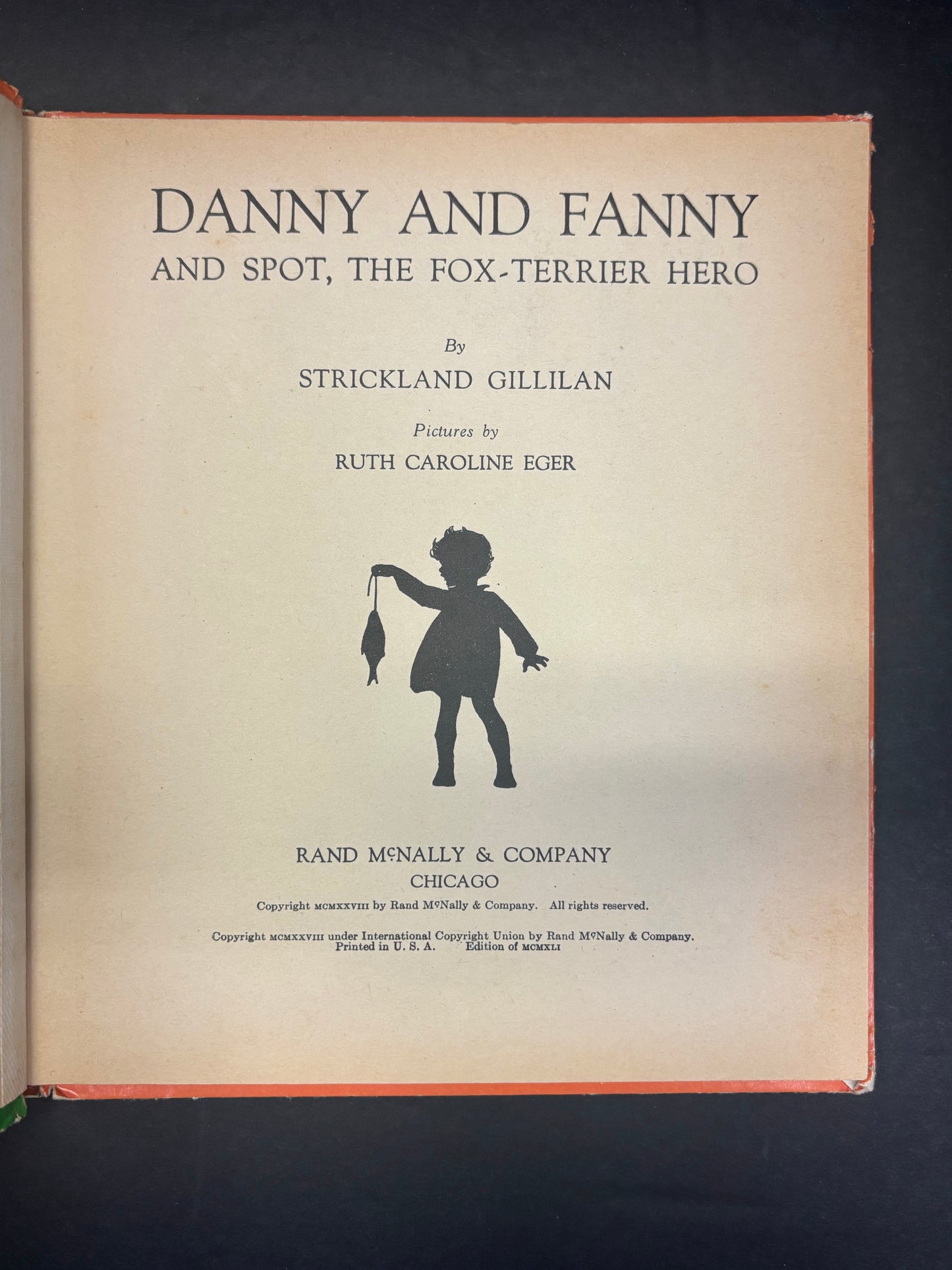 Danny and Fanny and Spot the Fox-Terrier Hero - Strickland Gillilan - 1928