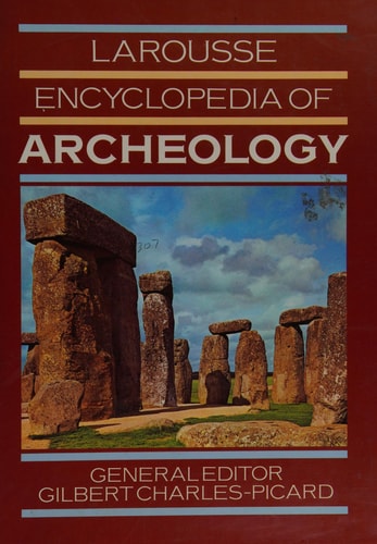 Larousse Encyclopedia Of Archeology