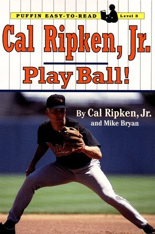 Cal Ripken, Jr.: Play Ball! (Puffin Easy-to-read, Level 3)