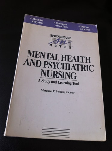 Mental Health and Psychiatric Nursing (Springhouse Notes)