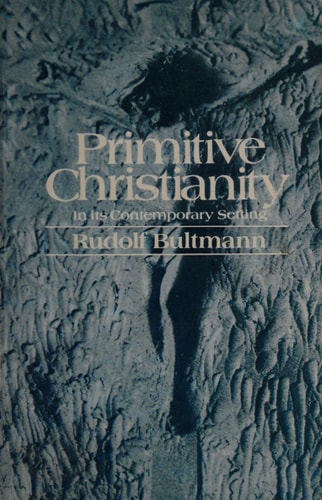 Primitive Christianity in Its Contemporary Setting (English and German Edition)