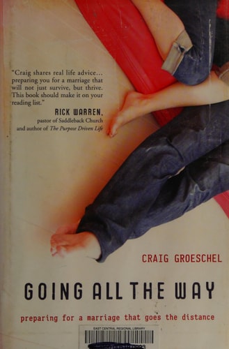 Going All the Way: Preparing for a Marriage That Goes the Distance