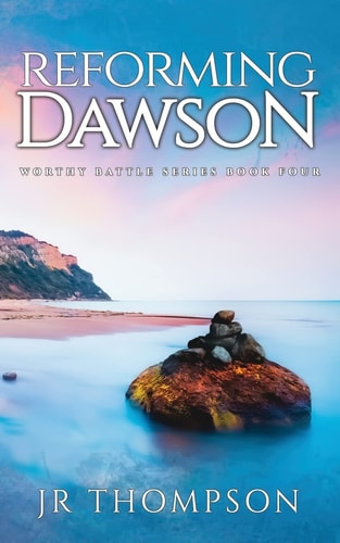 Reforming Dawson (Worthy Battle)