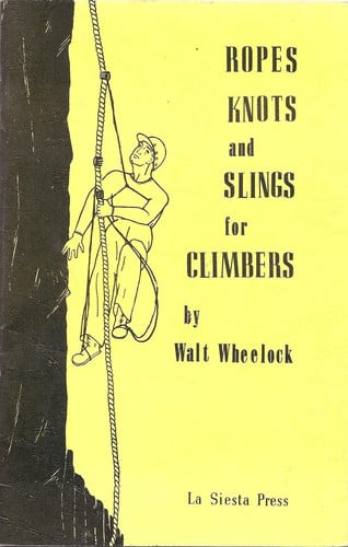 Ropes, Knots and Slings for Climbers