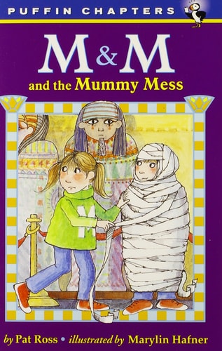 M & M and the Mummy Mess
