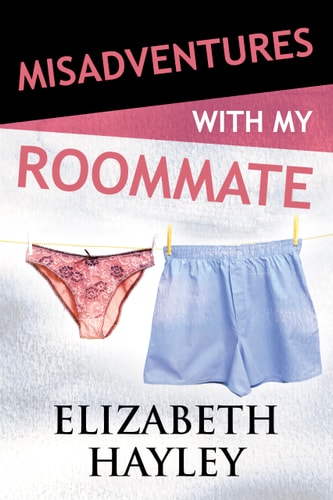 Misadventures with My Roommate (Misadventures Book 9, 9)