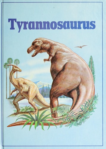 Tyrannosaurus (Dinosaur Lib Series)