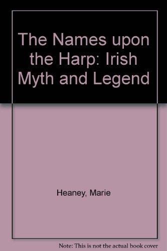 The Names Upon the Harp, Irish Myth and Legend