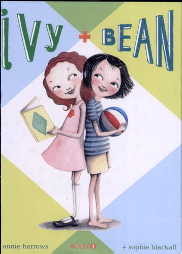 Ivy and Bean Book 1