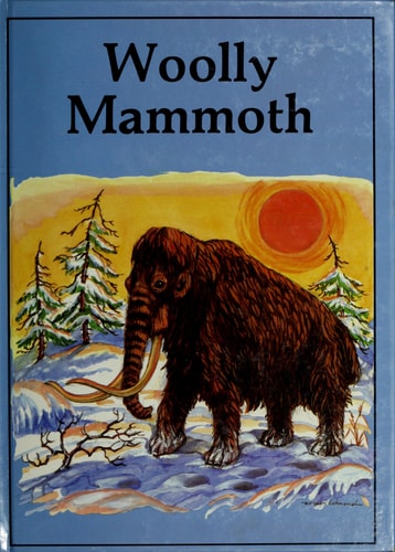 Woolly Mammoth (Dinosaur Lib Series)