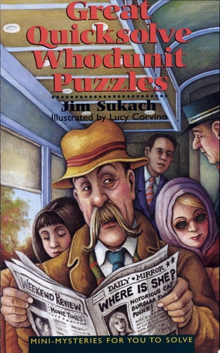 Great Quicksolve Whodunit Puzzles: Mini-Mysteries for You to Solve