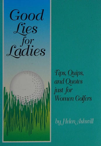 Good Lies for Ladies