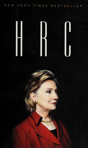 HRC: State Secrets and the Rebirth of Hillary Clinton