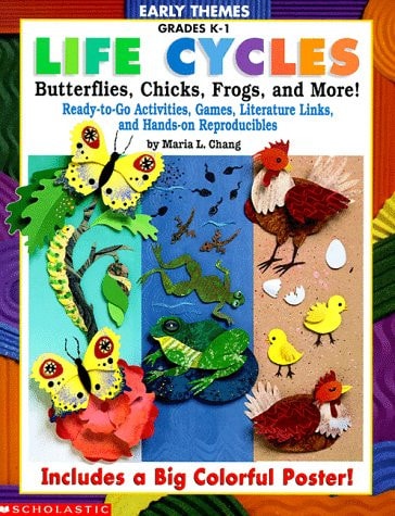 Early Themes: Life Cycles: Butterflies, Chicks, Frogs, and More! (Grades K-1)
