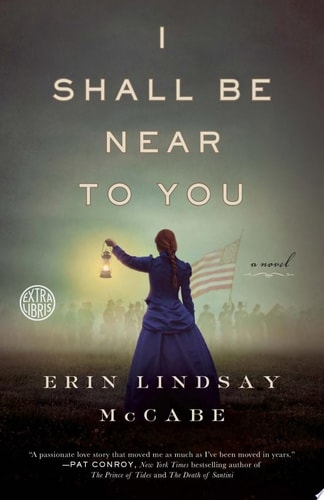 I Shall Be Near to You: A Novel