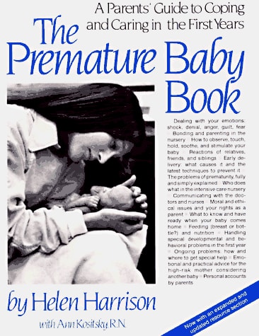 The Premature Baby Book: A Parents Guide to Coping and Caring in the First Years