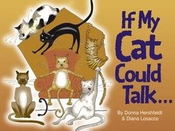 If My Cat Could Talk...