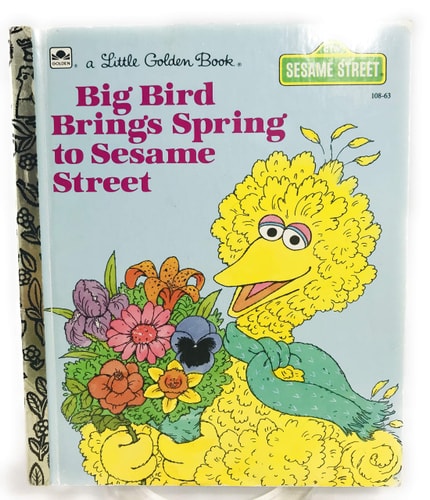 Big Bird Brings Spring to Sesame Street (A Little Golden Book)