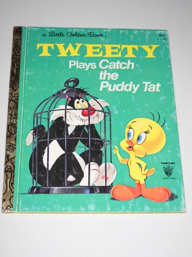 Tweety Plays Catch the Puddy Tat (Little Golden Book)