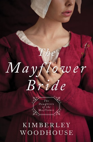 The Mayflower Bride: Daughters of the Mayflower - Book 1 (Volume 1)