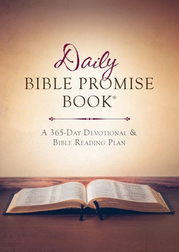 The Daily Bible Promise Book®: A 365-Day Devotional and Bible Reading Plan