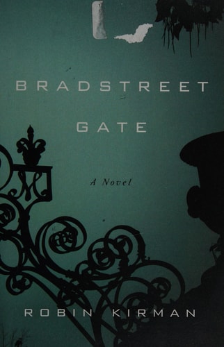 Bradstreet Gate: A Novel