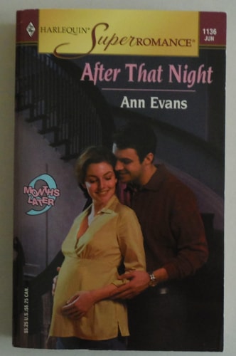 After That Night: 9 Months Later (Harlequin Superromance No. 1136)