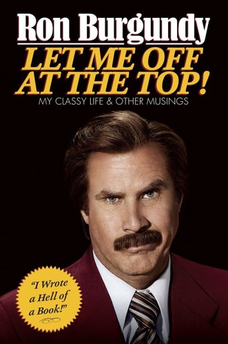Let Me Off at the Top! My Classy Life and Other Musings