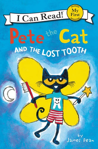 Pete the Cat and the Lost Tooth (My First I Can Read)