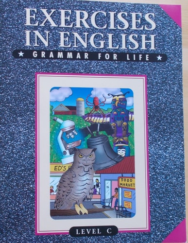 Exercises in English: Grammar for Life Level C