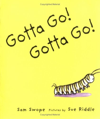 Gotta Go! Gotta Go!: A Picture Book (Sunburst Book)