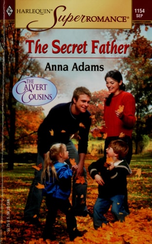 The Secret Father: The Calvert Cousins (Harlequin Superromance No. 1154)