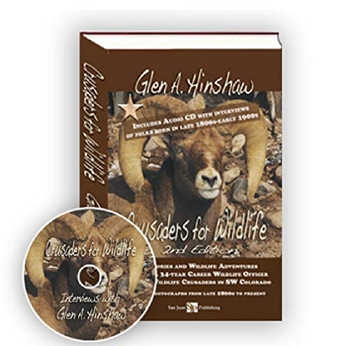 Crusaders For Wildlife, 2nd Edition. by Glen A. Hinshaw. From San Juan Publishing