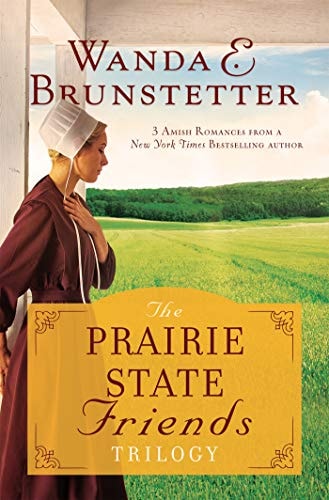 The Prairie State Friends Trilogy 3 Amish Romances from a New York Times Bestselling Author