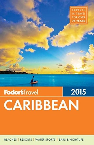 Fodor's Caribbean 2015 (Full-color Travel Guide)