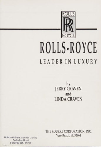 Rolls Royce: Leader in Luxury (Car Classics)