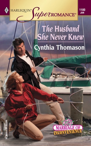 The Husband She Never Knew : Marriage of Inconvenience (Harlequin Superromance No. 1180)
