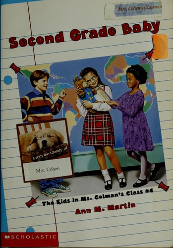 Second Grade Baby (The Kids in Ms. Colman's Class, No. 4)